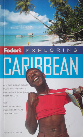 Fodor's Exploring Caribbean, 4th Edition (Exploring Guides) Fodor's