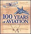 100 Years of Aviation by Paolo Matricardi (2004-05-03) [Hardcover] Matricardi, Paolo - Wide World Maps & MORE!