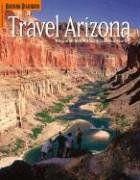 Travel Arizona (Travel Arizona Collection) [Paperback] Leo W.; Dollar Sam Banks; Sam Negri and Tom Dollar - Wide World Maps & MORE!