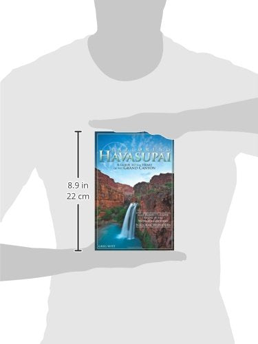 Exploring Havasupai: A Guide to the Heart of the Grand Canyon Witt, Greg - Wide World Maps & MORE!