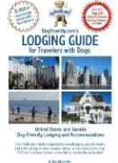 DogFriendly.com's Lodging Guide for Travelers with Dogs: United States and Canada Pet-friendly Lodging, Hotels and Accommodations [Paperback] Kain, Tara and Kain, Len - Wide World Maps & MORE!