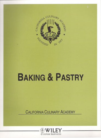 Baking & Pastry California Culinary Academy [Spiral-bound] Robert Parks - Wide World Maps & MORE!