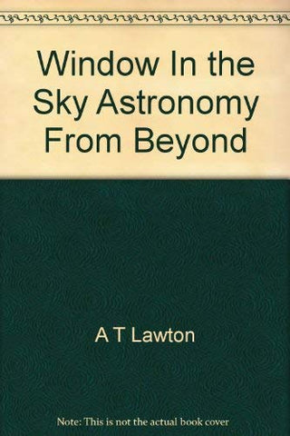 A Window in the Sky A. T.  Lawton - Wide World Maps & MORE!