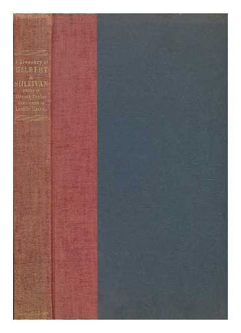 A Treasury of Gilbert & Sullivan - [Uniform Title: Operas. Selections; Arr. ] [Hardcover] Sullivan, Arthur, Sir (1842-1900) & Gilbert, W. S. (William Schwenck) (1836-1911 - Wide World Maps & MORE!