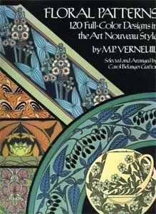 Floral Patterns: 120 Full Color Designs in the Art Nouveau Style (Dover Pictorial Archive Series) Verneuil, M. P.