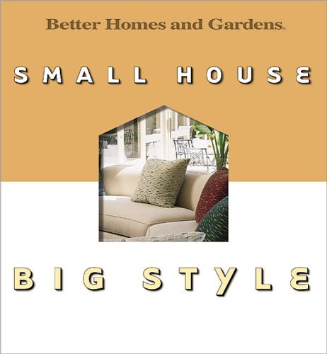 Small House Big Style Better Homes and Gardens Books - Wide World Maps & MORE!