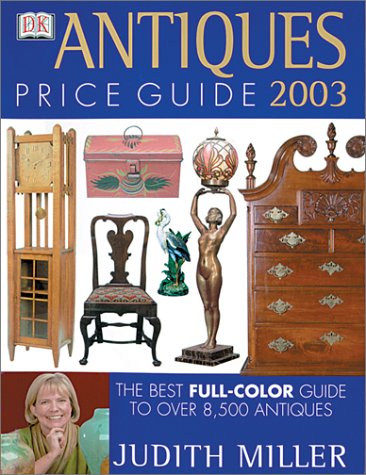 Antiques Price Guide 2003 [Hardcover] Judith Miller