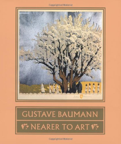 Gustave Baumann: Nearer to Art Krause, Martin F.; Yurtseven, Madeline Carol and Acton, David - Wide World Maps & MORE!