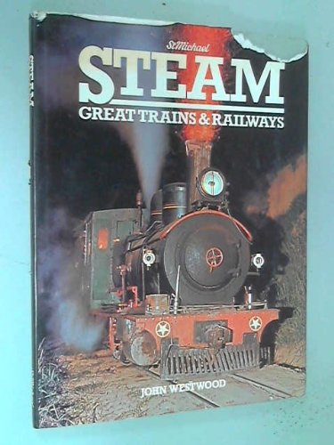 The Colorful World of Steam - Great Trains and Railroads John Westwood - Wide World Maps & MORE!