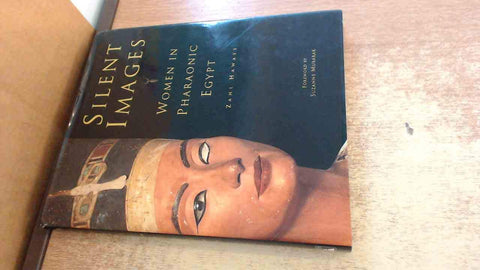 Silent Images: Women in Pharaonic Egypt [Paperback] Hawass, Zahi - Wide World Maps & MORE!