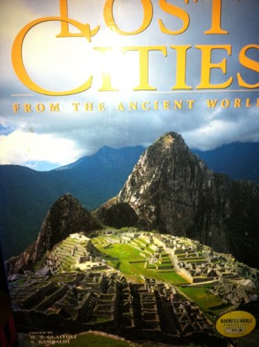 Lost Cities From the Ancient World [Hardcover] M. T. & Rambaldi S. Guaitoli - Wide World Maps & MORE!