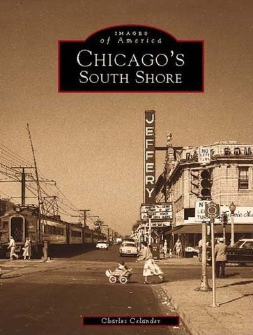 Chicago's South Shore (Images of America: Illinois) [Paperback] Celander, Charles