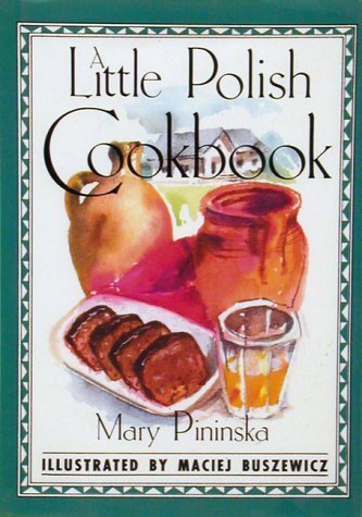 A Little Polish Cookbook Pininska, Mary and Buszewicz, Maciej - Wide World Maps & MORE!
