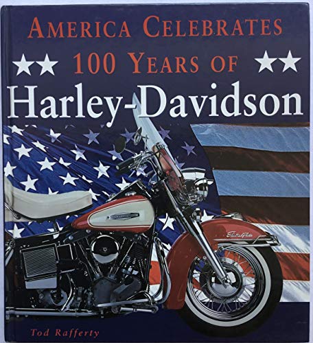 America Celebrates 100 Years of Harley-Davidson Tod Rafferty - Wide World Maps & MORE!