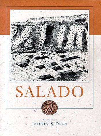 Salado (AMERIND FOUNDATION NEW WORLD STUDIES SERIES) Dean, Jeffrey S. and Woosley, Anne I. - Wide World Maps & MORE!