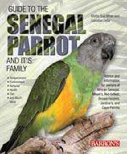 Guide to the Senegal Parrot and Its Family Athan, Mattie Sue and Deter, Dianalee - Wide World Maps & MORE!