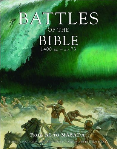 Battles of the Bible, 1400 BC - AD 73 : From AI to Masada Martin J. Dougherty - Wide World Maps & MORE!