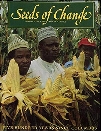 Seeds of Change: A Quincentennial Commemoration Herman J. Viola and Carolyn Margolis - Wide World Maps & MORE!