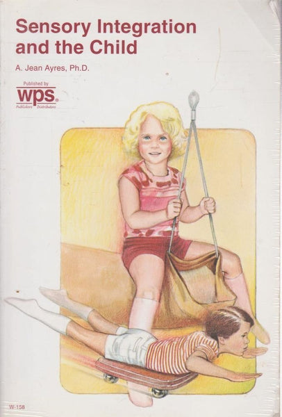 Sensory Integration and the Child [Paperback] Ayres, A. Jean - Wide World Maps & MORE!