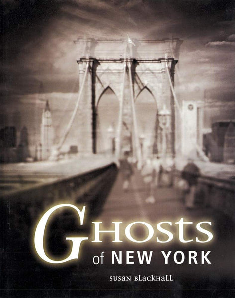 Ghosts of New York Blackhall, Susan - Wide World Maps & MORE!
