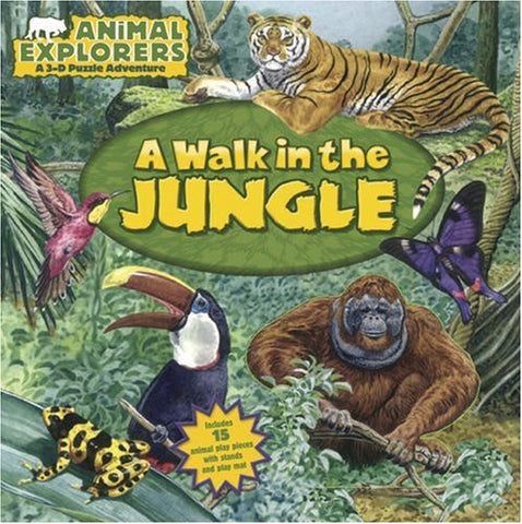 Animal Explorers: A Walk in the Jungle DePrisco, Dorothea - Wide World Maps & MORE!