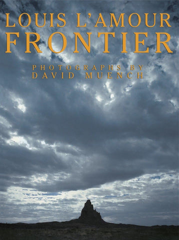 Frontier [Hardcover] Louis L'Amour and David Muench - Wide World Maps & MORE!