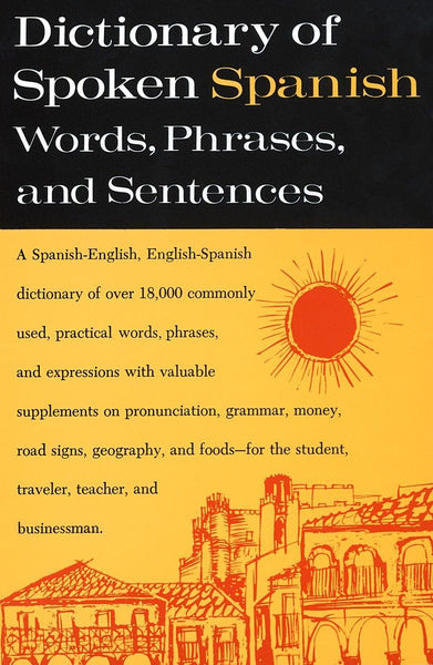 Dictionary of Spoken Spanish [Paperback] U.S. Armed Forces - Wide World Maps & MORE!