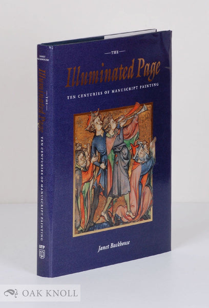 The Illuminated Page: Ten Centuries of Manuscript Painting in The British Library Backhouse, Janet - Wide World Maps & MORE!