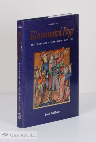 The Illuminated Page: Ten Centuries of Manuscript Painting in The British Library Backhouse, Janet - Wide World Maps & MORE!