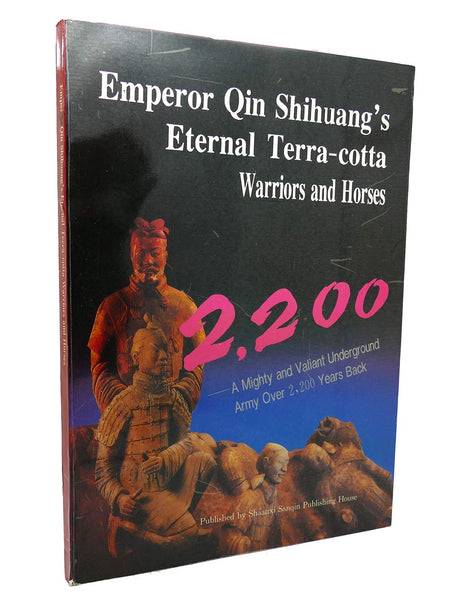 Emperor Qin Shihuang's Eternal Terra-cotta Warriors and Horses Li, Bing Wu