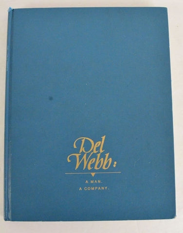 Del Webb: A Man, a Company [Hardcover] Margaret Finnerty - Wide World Maps & MORE!