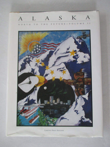 Alaska North to the Future (Volume 2) [Hardcover] Heidi Bohi - Wide World Maps & MORE!