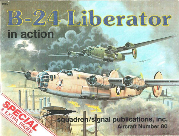 B-24 Liberator in Action (Aircraft) Larry Davis; Perry Manley and Don Greer