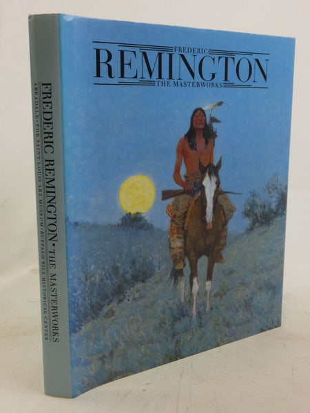 Frederic Remington: The Masterworks Shapiro, Michael Edward and Hassrick, Peter H. - Wide World Maps & MORE!
