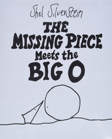 The Missing Piece Meets the Big O [Hardcover] Shel Silverstein