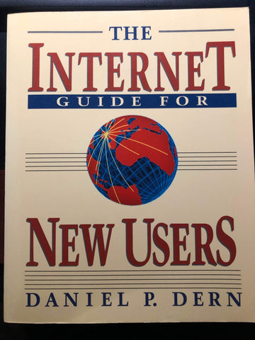 The Internet Guide for New Users Dern, Daniel P.