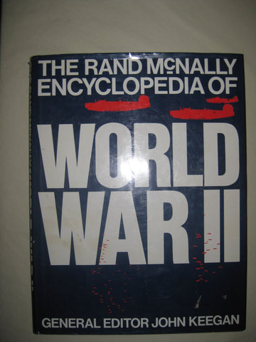 the-rand-mcnally-encyclopedia-of-world-war-ii [Hardcover] john-keegan [Hardcover] John Keegan - Wide World Maps & MORE!