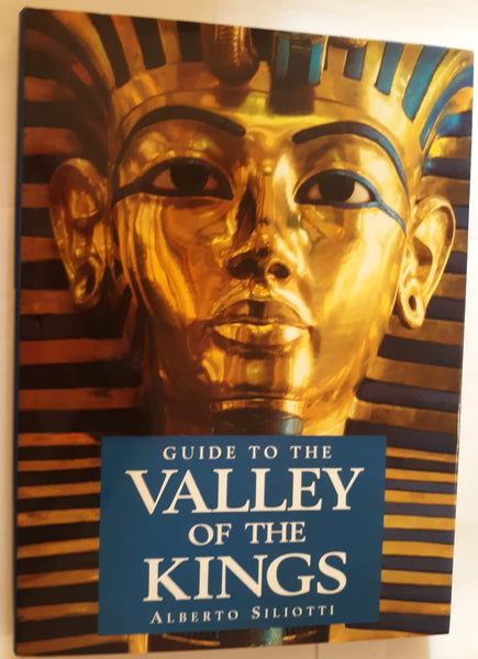 Guide to the Valley of the Kings [Hardcover] alberto-siliotti-alberto-siliotti-ann-ghiringhelli-patrizia-lovisetti - Wide World Maps & MORE!