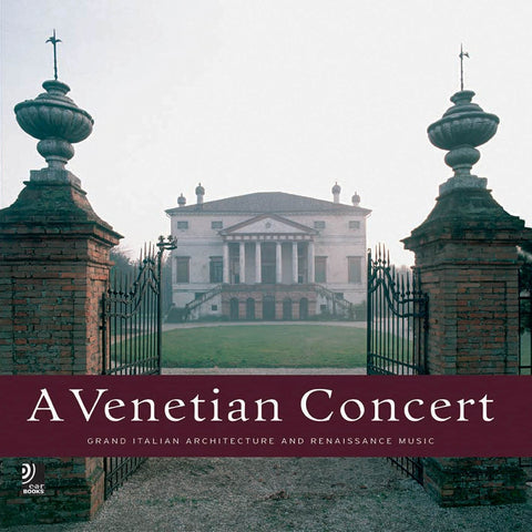 Venetian Concert: Grand Italian Architecture and Renaissance Music Monheim, Florian