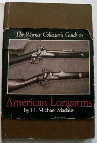 Warner Collector's Guide to American Longarms Madaus, H. Michael - Wide World Maps & MORE!