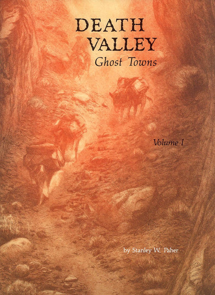 Death Valley Ghost Towns Paher, Stanley W. - Wide World Maps & MORE!