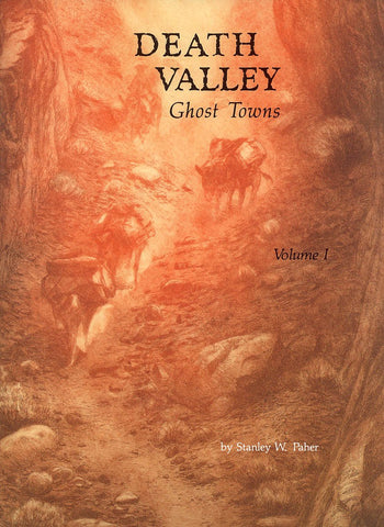 Death Valley Ghost Towns Paher, Stanley W. - Wide World Maps & MORE!