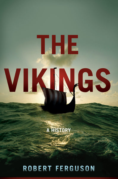 The Vikings: A History Ferguson, Robert