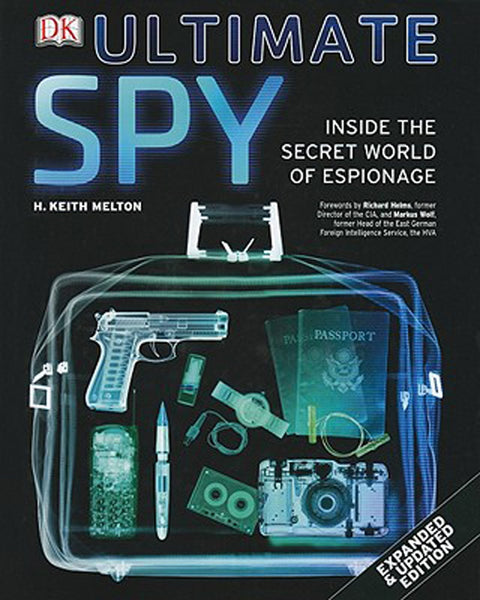 Ultimate Spy (expanded) Melton, H. Keith; Helms, Richard and Wolf, Markus - Wide World Maps & MORE!