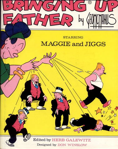 Bringing Up Father, Starring Maggie and Jiggs [Hardcover] George McManus; Herb Galewitz and Don Winslow - Wide World Maps & MORE!