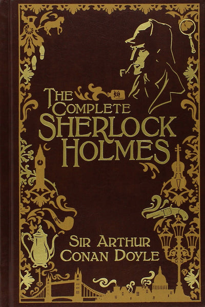 The Complete Sherlock Holmes [Leatherbound] Sir Arthur Conan Doyle - Wide World Maps & MORE!