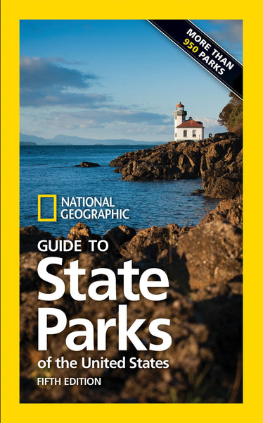 National Geographic Guide to State Parks of the United States, 5th Edition National Geographic