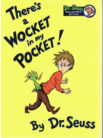 There's a Wocket in my Pocket Dr. Seuss Collector's Edition [Hardcover] Dr. Seuss - Wide World Maps & MORE!