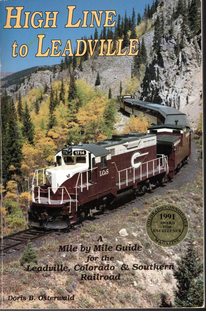 High Line to Leadville: A mile by mile guide for the Leadville, Colorado & Southern Railroad Doris B. Osterwald - Wide World Maps & MORE!