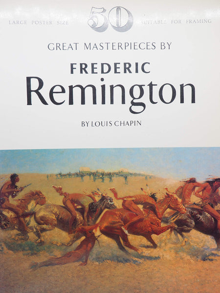 Great masterpieces by Frederic Remington Louis Chapin - Wide World Maps & MORE!